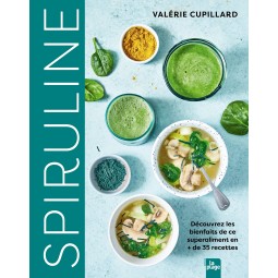 Couverture du livre Spiruline 35 recettes pour découvrir ce superaliment